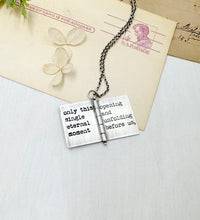 Load image into Gallery viewer, &quot;We have only now...&quot; Sterling Silver Book with Jack Kornfield quote (3 pages)
